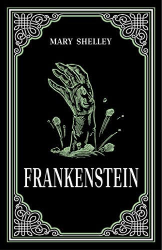 Frankenstein - Mary Shelley
