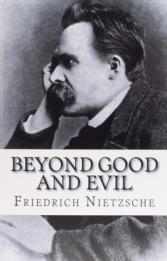 Beyond Good and Evil - Friedrich Nietzsche